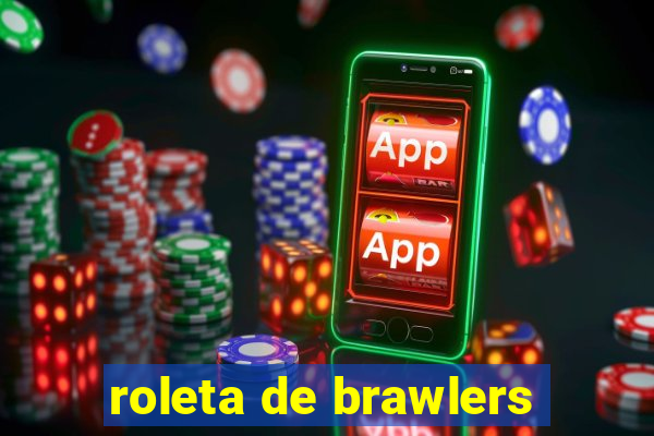 roleta de brawlers